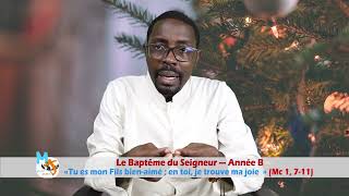 Le Baptême du Seigneur — Année B [upl. by Piggy87]