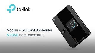 Installationshilfe Mobiler WLANRouter TPLink M7350 [upl. by Bailey]