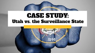 Case Study Utah vs the Surveillance State [upl. by Massie]