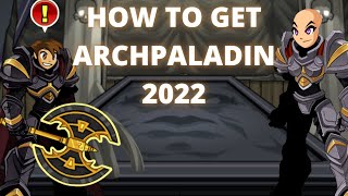 AQW How to Get Archpaladin Guide Fast 2022 [upl. by Lona593]