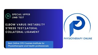 Elbow Varus Stress Test  Elbow LCL Instability  Online Physiotherapy Courses [upl. by Becky]