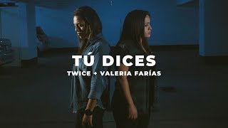 TWICE MÚSICA  Tú dices feat Valeria Farías LAUREN DAIGLE  You Say en español [upl. by Anitan]