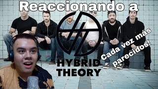 Reaccionando a Hybrid Theory Band Cada vez más parecidos [upl. by Acinaj]