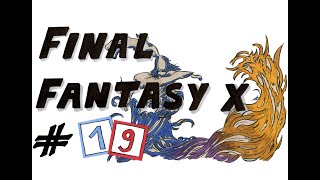 Eine gratis Lichtershow vom Hohepriester Lets Play FINAL FANTASY X 19 [upl. by Diaz474]