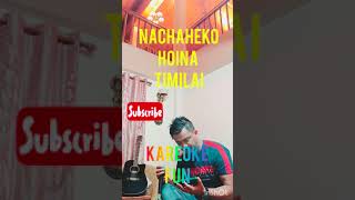 NACHAHEKO HOINA TIMILAI THE EDGE BANDKAREOKE COVER [upl. by Oringas]