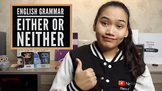 Either or Neither  Whats the difference  English Grammar [upl. by Namref565]