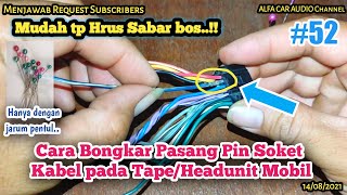 Lengkap Cara Bongkar Pasang Pin Soket TapeHeadunit Pioneer JVC Kenwood DLL [upl. by Offen281]