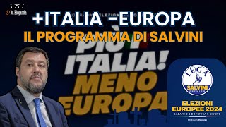 Il programma della LEGA alle EUROPEE Più ITALIA meno EUROPA [upl. by Glynnis]