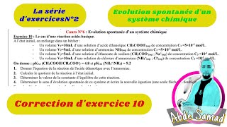 Corriger lexercice 10  lEvolution spontanée dun système chimique 2BacBIOFSM SP et SVT [upl. by Hairu523]