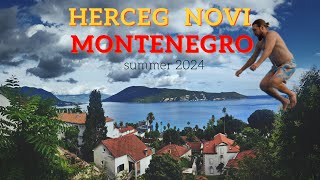 Herceg Novi Montenegro summer 2024  Херцег нови Черногория лето 2024 [upl. by Cioffred]