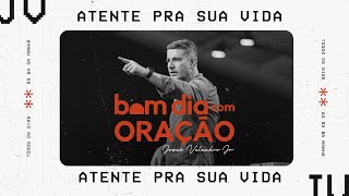 ATENTE PRA SUA VIDA  BOM DIA COM ORAÇÃO 16 DE OUTUBRO  Josué Valandro Jr [upl. by Aneeram]