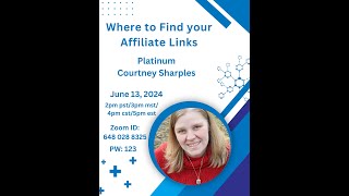 Where to Find Your Affiliate Links with Platinum Courtney Sharples [upl. by Esidnac]