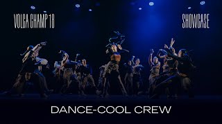 Volga Champ 18  Showcase  DanceCool Crew [upl. by Rona769]