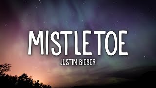 Justin Bieber  Mistletoe Lyrics [upl. by Felix656]