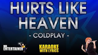 Hurts Like Heaven  Coldplay KARAOKE [upl. by Retseh209]