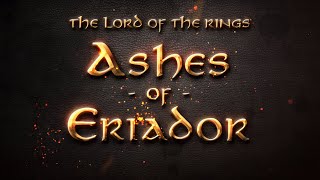 Ashes of Eriador  Ep 40  Nothing Greater [upl. by Ruhtracm941]