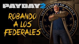 PAYDAY 2 quotBreakin Fedsquot Solo  Extra Loot códigos en la descripción [upl. by Anuat811]