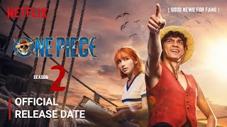 One Piece Season 2 Release Date  One Piece Season 2 Trailer  Netflix [upl. by Nalon554]