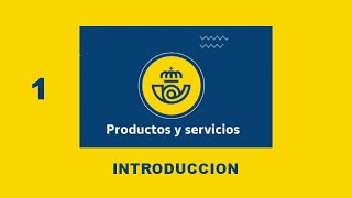 Introduccion Productos y Servicios 2022 Curso puntuable Correos 2022 [upl. by Adnaval]