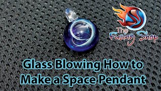 LAMPWORKING GLASS BLOWING  Space Pendant  The Fusing Shop [upl. by Arriaet876]