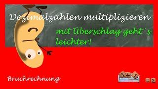 Dezimalzahlen multiplizieren  mit Überschlag   einfach erklärt [upl. by Boorman]