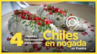 Los 4 mejores restaurantes para comer chiles en nogada en Puebla [upl. by Annahsal]