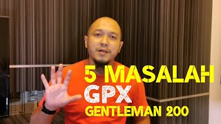 GPX Gentleman 200  Ep19  5 masalah utama motor gentleman [upl. by Eeladnerb626]