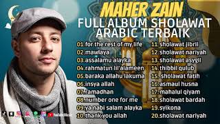 FOR THE REST OF MY LIFE  MAHER ZAIN  FULL ALBUM SHOLAWAT ARABIC TERBAIK 2023 [upl. by Trip]