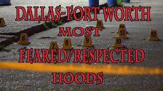 25 MOST FEAREDRESPECTED HOODS IN DALLASFORT WORTH [upl. by Ritz]