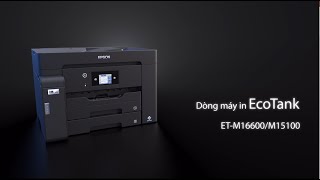 Máy in Epson EcoTank M15140 [upl. by Mcloughlin]