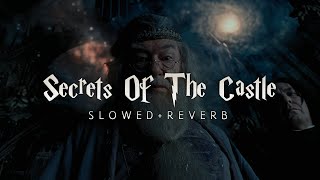 Harry Potter 3  Secrets Of The Castle Slowed  Reverb [upl. by Siravart962]