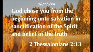 June 23 2024 Sunday Worship Service Message by Pastor Fred Kron on II Thessalonians 213 KJV [upl. by Torrey467]