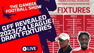 The Gambia Football Show  GFF Released 202324 League Fixtures [upl. by Grunberg]