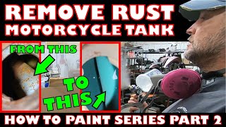 How To Remove RUST From Motorcycle Gas Tank  How To Paint Part 2  SATA DanAm  SATA 100B RP [upl. by Karlis]