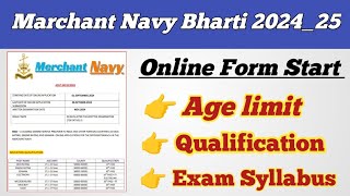 Marchant Navy Bharti 202425 ll Age limit ll Qualification ll Exam Syllabus ll Online Form Start 😊 [upl. by Lacim632]