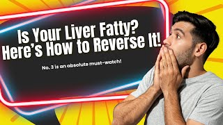 How to Detect and Reverse Fatty Liver Simple Steps to a Healthier Liver [upl. by Damien693]