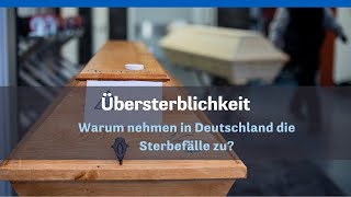 Warum nehmen in Deutschland die Sterbefälle zu [upl. by Assereht]