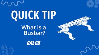 Quick Tip What is a Busbar  Galco [upl. by Gilbertson603]