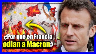 ¿Por qué MACRON es tan IMPOPULAR en FRANCIA [upl. by Chambers]