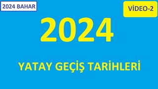 2024 YATAY GEÇİŞ TARİHLERİ 2024 BAHAR DÖNEMİ GEÇİŞ TARİHLERİ YATAY GEÇİŞ VİDEO2 [upl. by Eerahs]