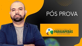 PÓS PROVA CONCURSO DE PARAUAPEBAS 2023 [upl. by Ainez]