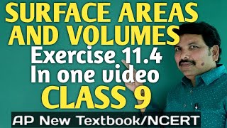 CLASS 9SURFACE AREAS AND VOLUMESEXERCISE 114ALL PROBLEMSAP NEW SYLLABUSNCERTMATHEMATICS [upl. by Winchester800]