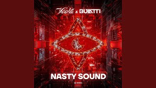 Nasty Sound [upl. by Pinelli]