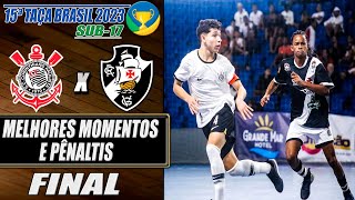 Corinthians X Vasco  FINAL  Taça Brasil de Futsal Sub17 2023 30092023 [upl. by Airetnuhs]