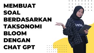 Membuat Soal Otomatis dengan Metode Taksonomi Bloom Melalui Chat GPT [upl. by Derry]