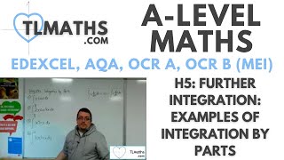 ALevel Maths H531 Further Integration Examples of Integration by Parts [upl. by Garnet]