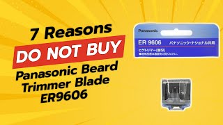 DONT BUY Panasonic Beard Trimmer Blade ER9606 BEFORE WATCHING THIS VIDEO 🚫💈 [upl. by Phelgen]