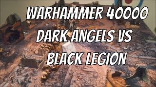 WH40K 8th Dark Angels vs Chaos Marines [upl. by Allissa]