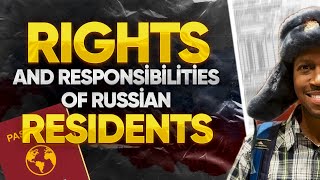 RIGHTS and RESPONSIBILITIES of Russian RESIDENTS [upl. by Itsur]