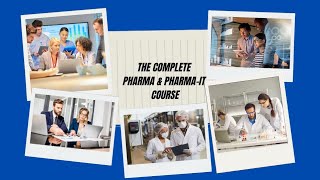 The Complete Pharma amp PharmaIT Course for Students [upl. by Woodley219]